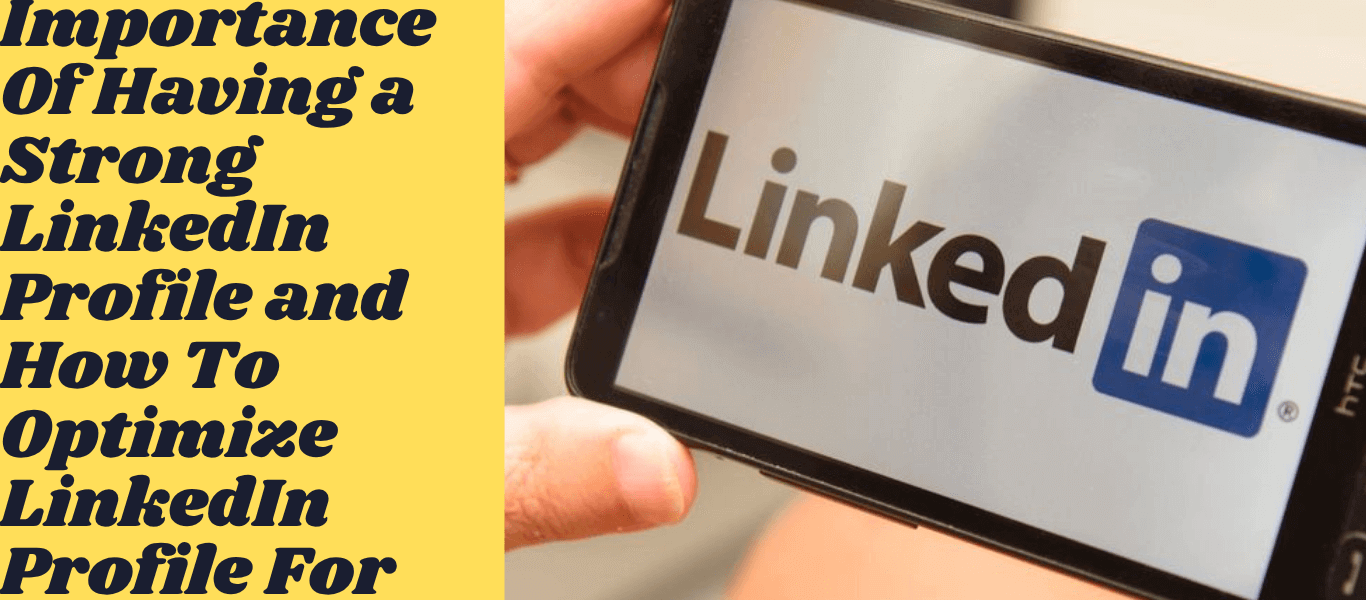 Importance of having Strong linkedin Profile